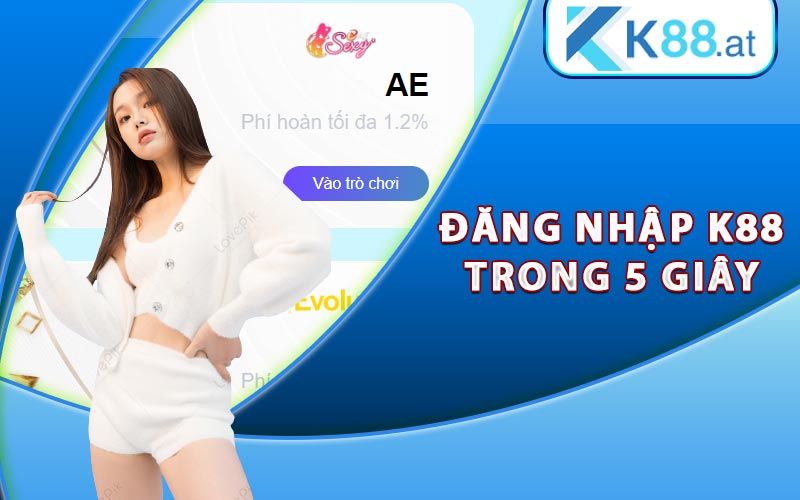 Cách đăng nhập K88 trong 5 giây