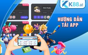 Hướng dẫn tải app K88